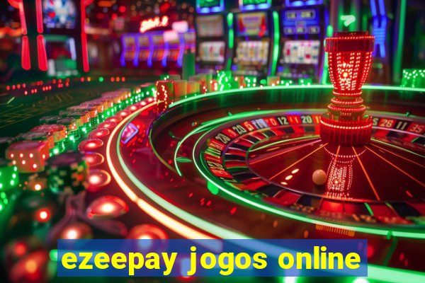 ezeepay jogos online